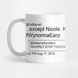 Keep Touching Nicole - Black Mug